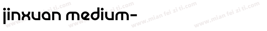 jinxuan medium字体转换